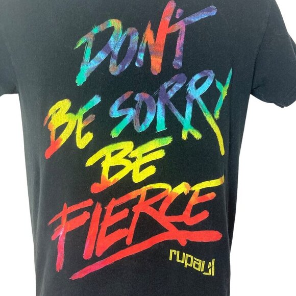 RuPaul Graphic T Shirt Adult Small Dont Be Sorry Be Fierce Black Cotton - Picture 2 of 5